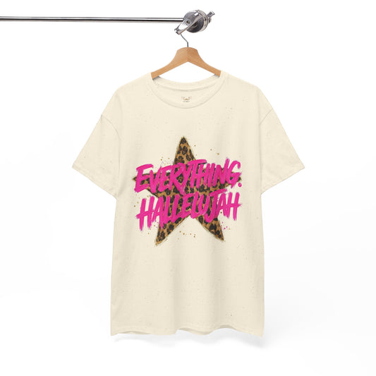 "Everything Hallelujah" T-Shirt
