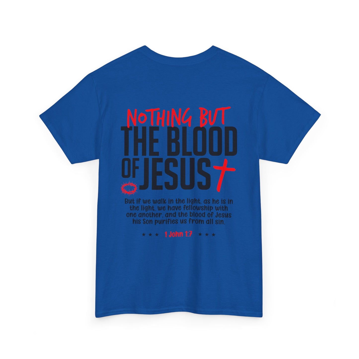 "Nothing But The Blood of Jesus" T-SHIRT