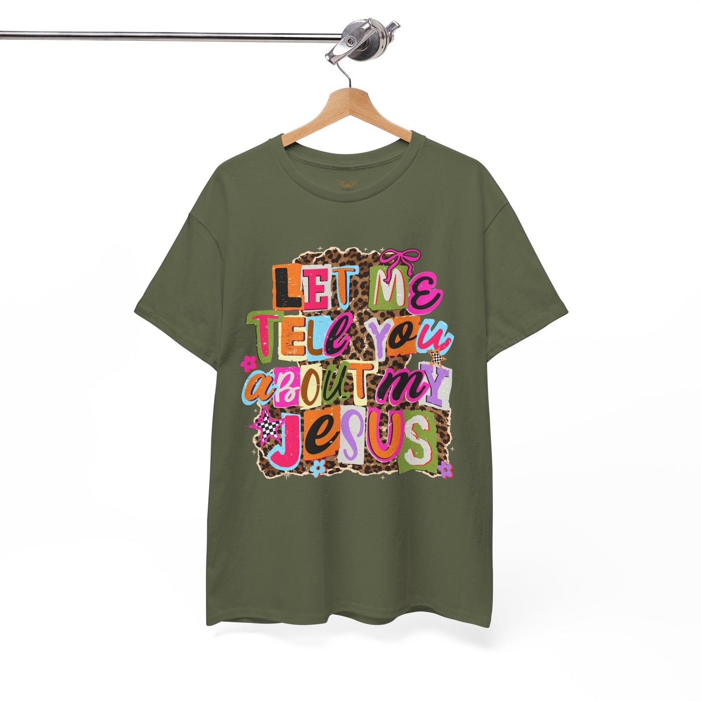 "Let Me Tell You About Jesus"  T‑Shirt