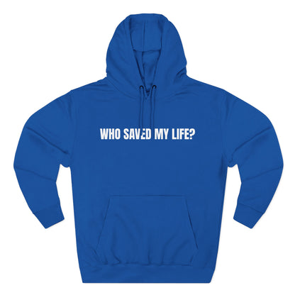 "Jesus Saved My Life" Hoodie