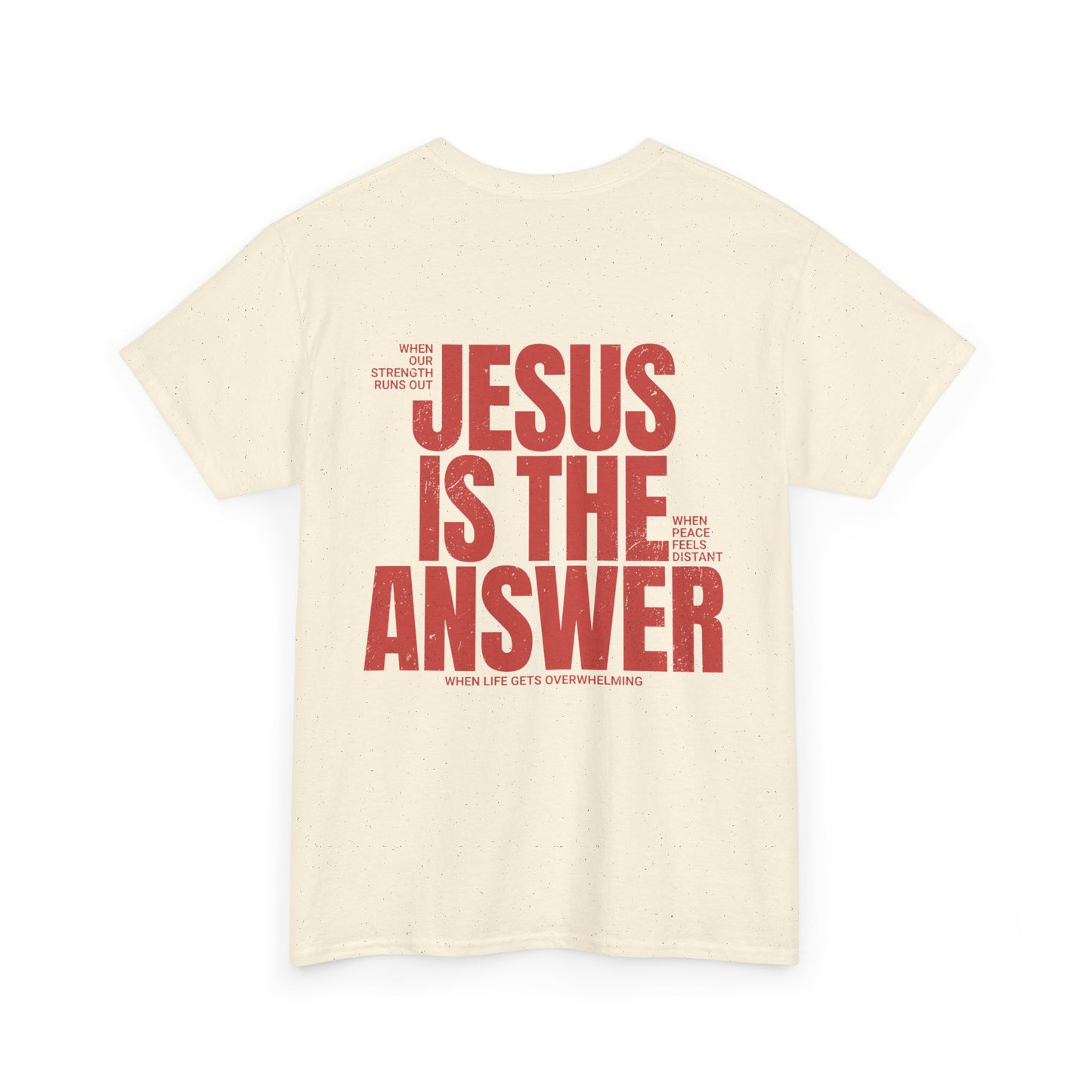"Jesus Is The Answer" T-SHIRT