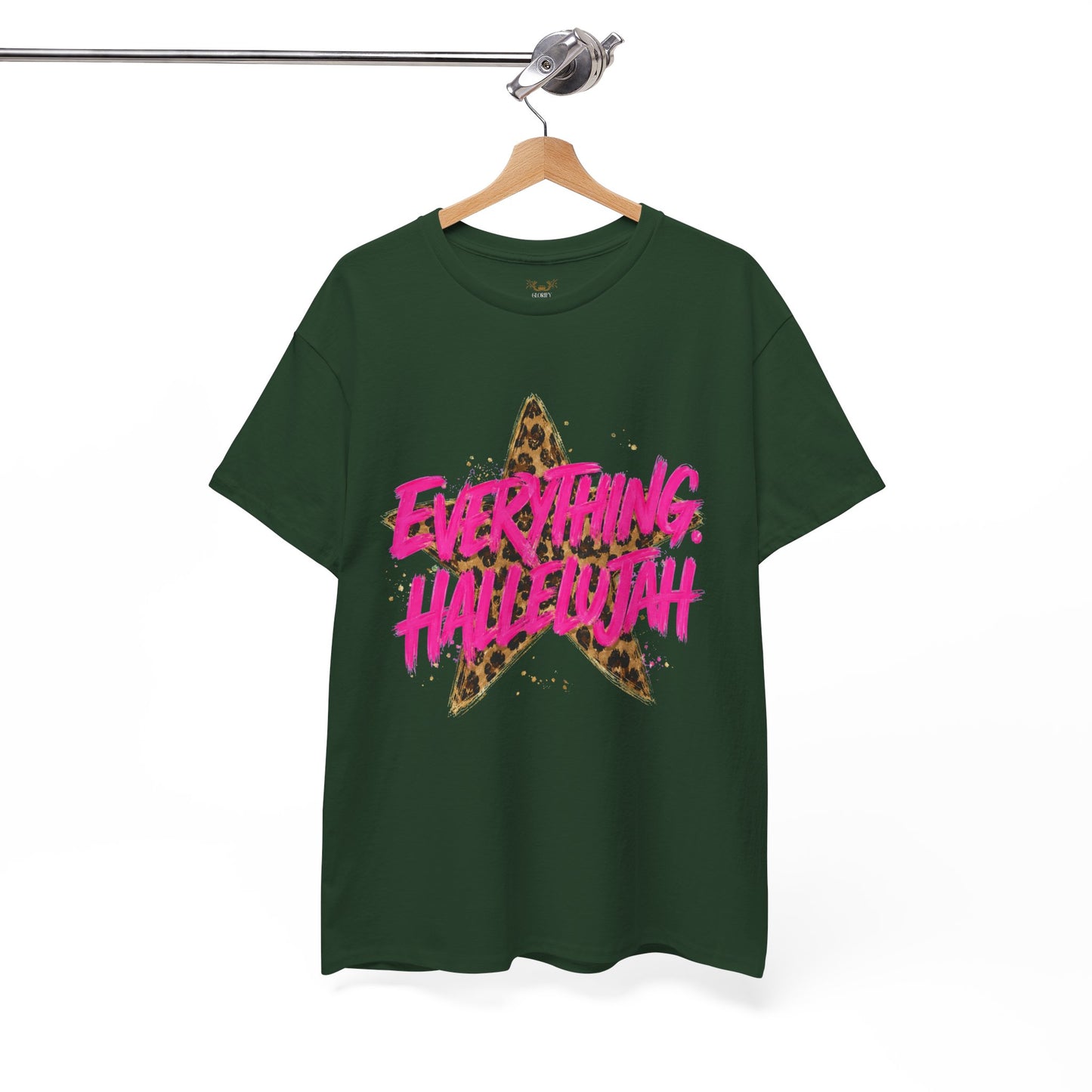 "Everything Hallelujah"  T-Shirt