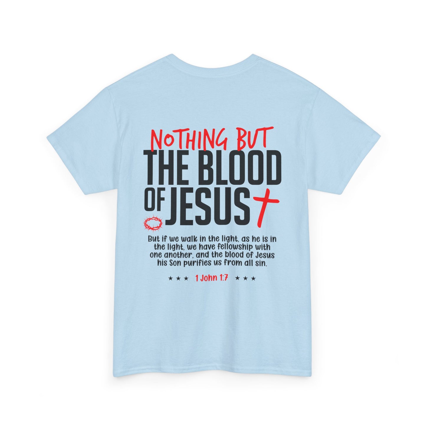 "Nothing But The Blood of Jesus" T-SHIRT
