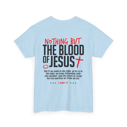 "Nothing But The Blood of Jesus" T-SHIRT