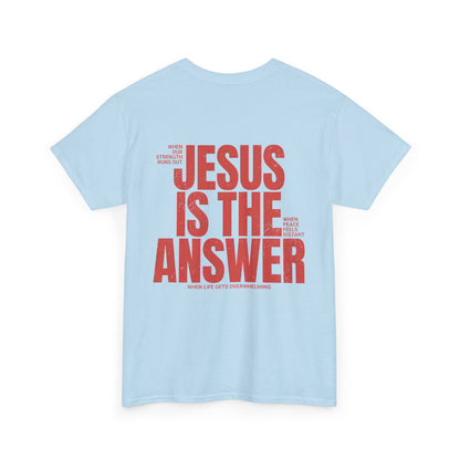 "Jesus Is The Answer" T-SHIRT