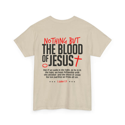 "Nothing But The Blood of Jesus" T-SHIRT