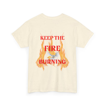 Keep the Fire Burning T‑Shirt
