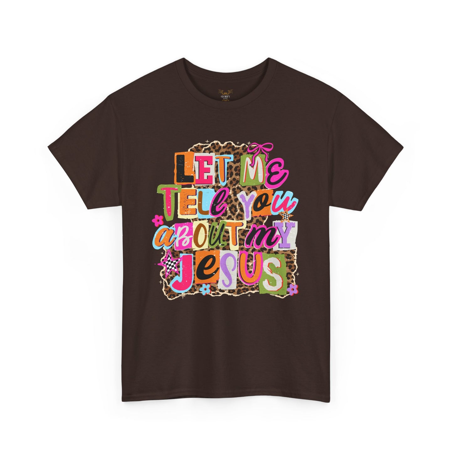 "Let Me Tell You About Jesus"  T‑Shirt