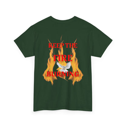 Keep the Fire Burning T‑Shirt