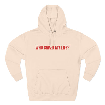"Jesus Saved My Life" Hoodie