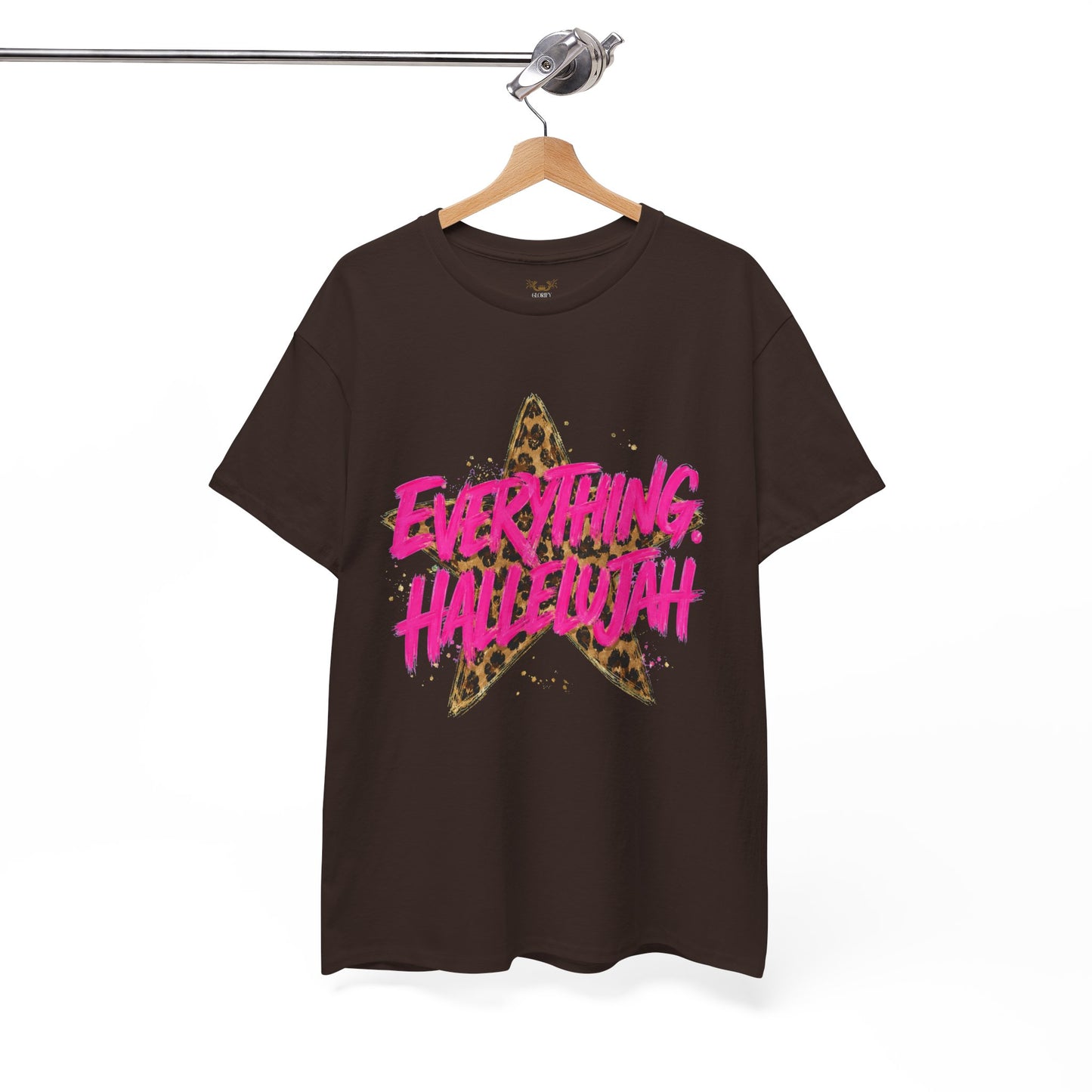 "Everything Hallelujah"  T-Shirt