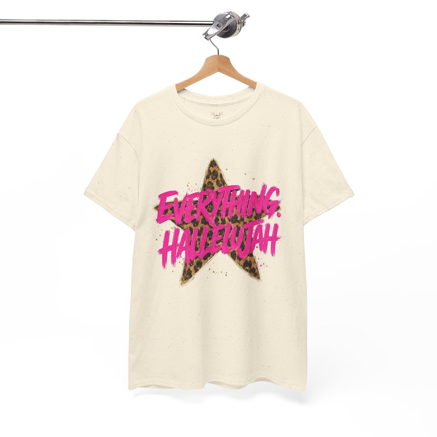 "Everything Hallelujah"  T-Shirt