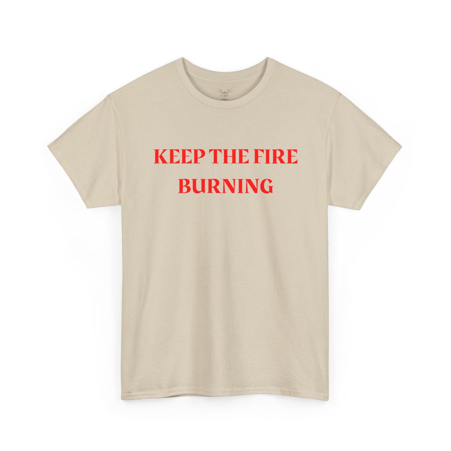 Keep the Fire Burning T‑Shirt