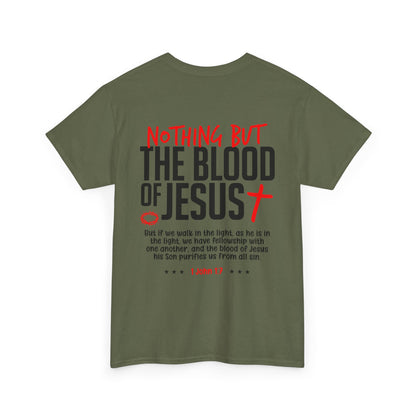 "Nothing But The Blood of Jesus" T-SHIRT