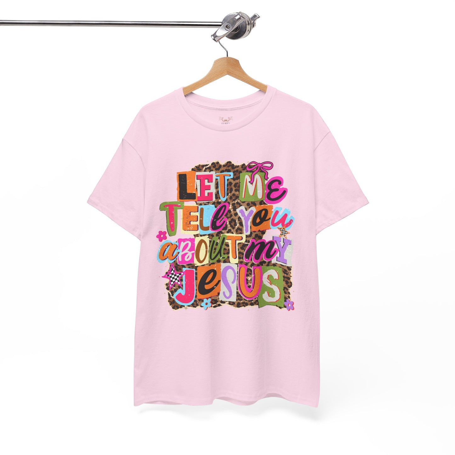"Let Me Tell You About Jesus"  T‑Shirt