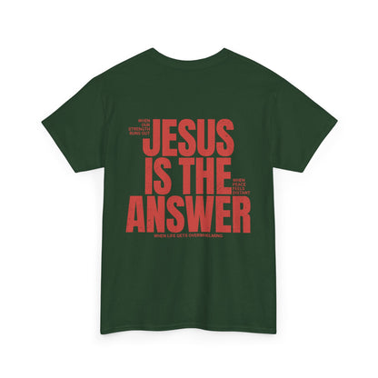 "Jesus Is The Answer" T-SHIRT