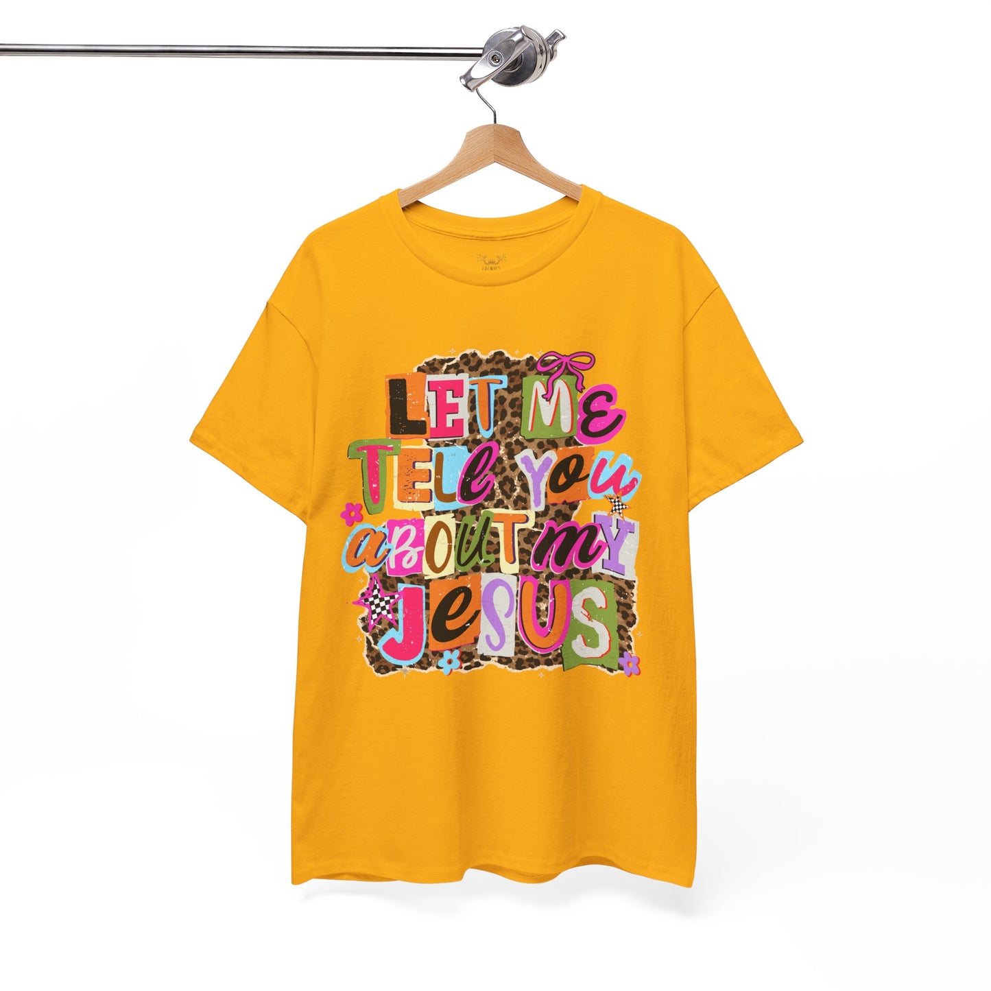 "Let Me Tell You About Jesus"  T‑Shirt