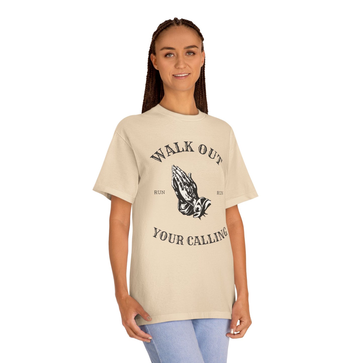 "Walk Out Your Calling"  T-Shirt