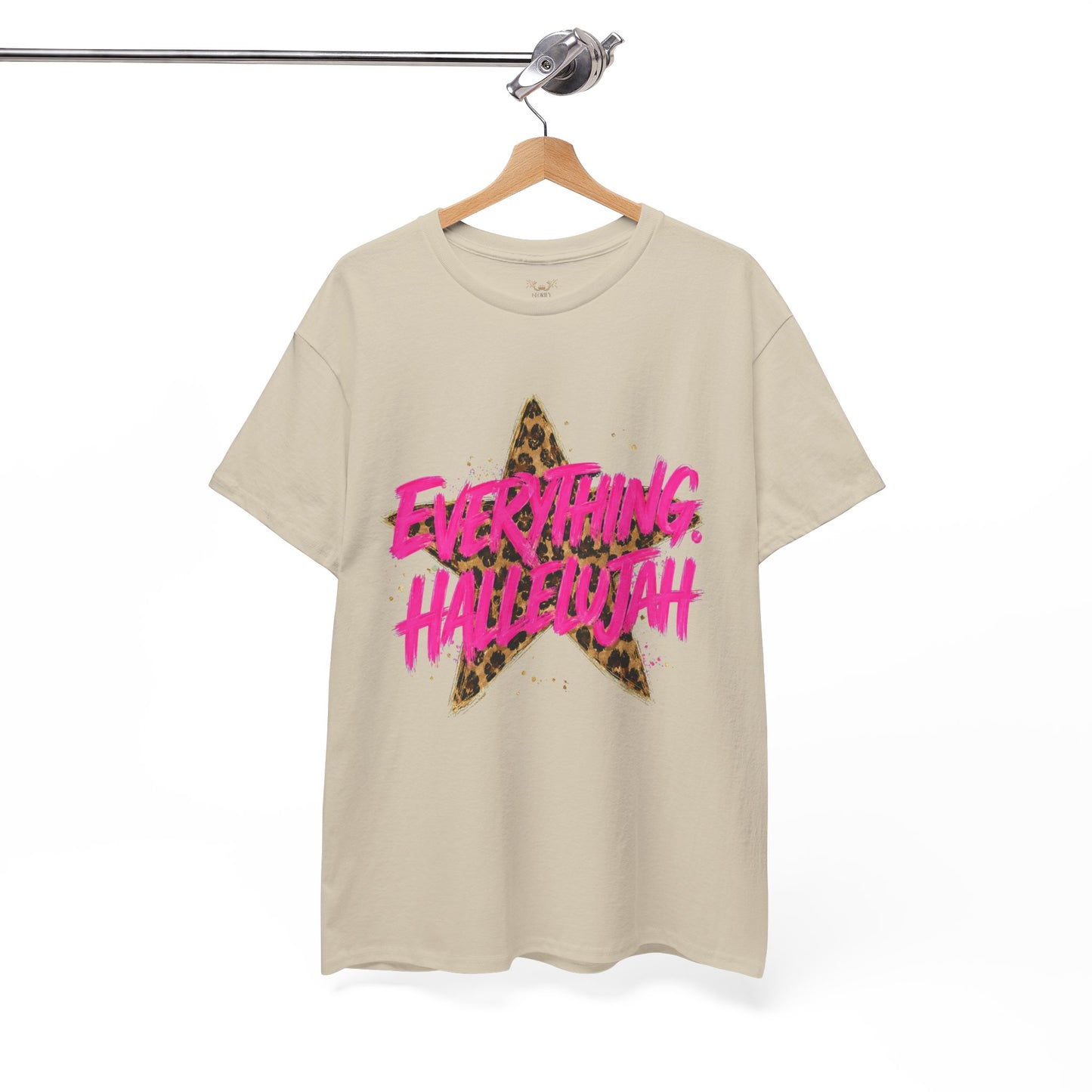 "Everything Hallelujah"  T-Shirt