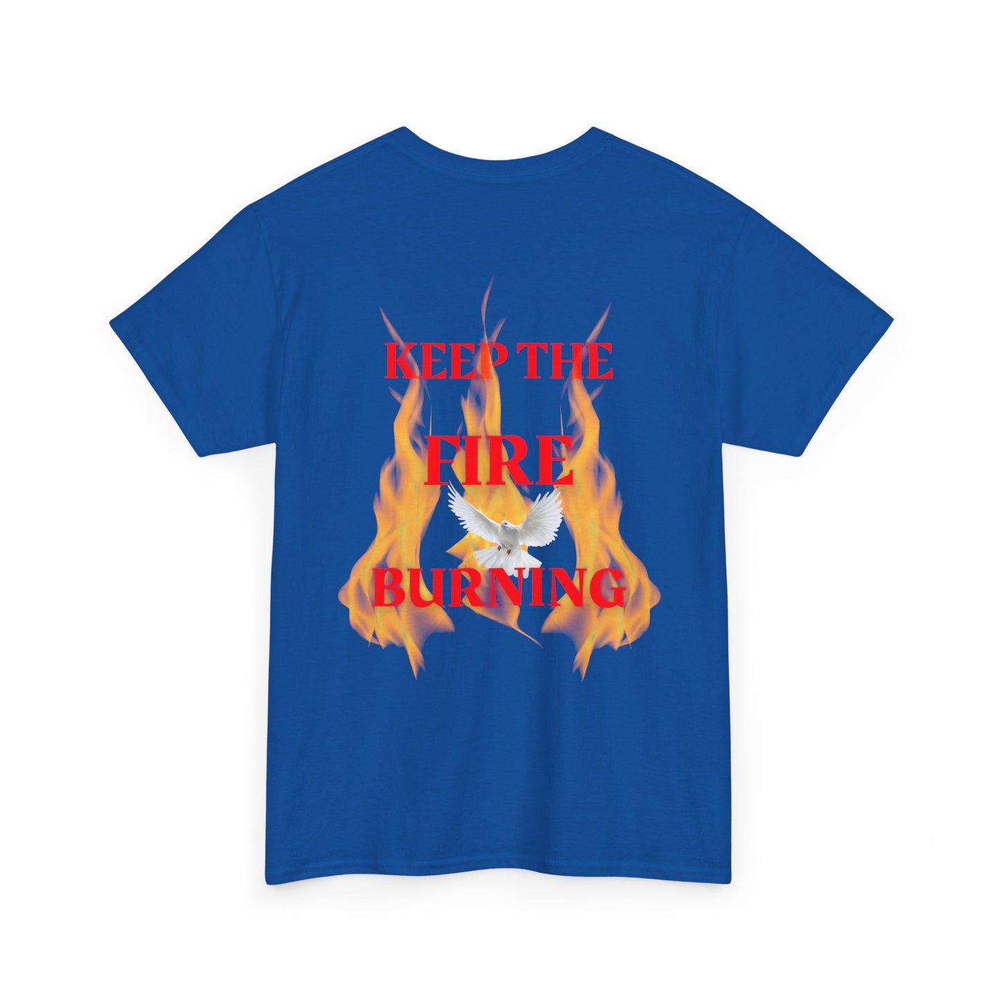 Keep the Fire Burning T‑Shirt