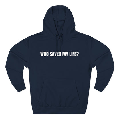 "Jesus Saved My Life" Hoodie