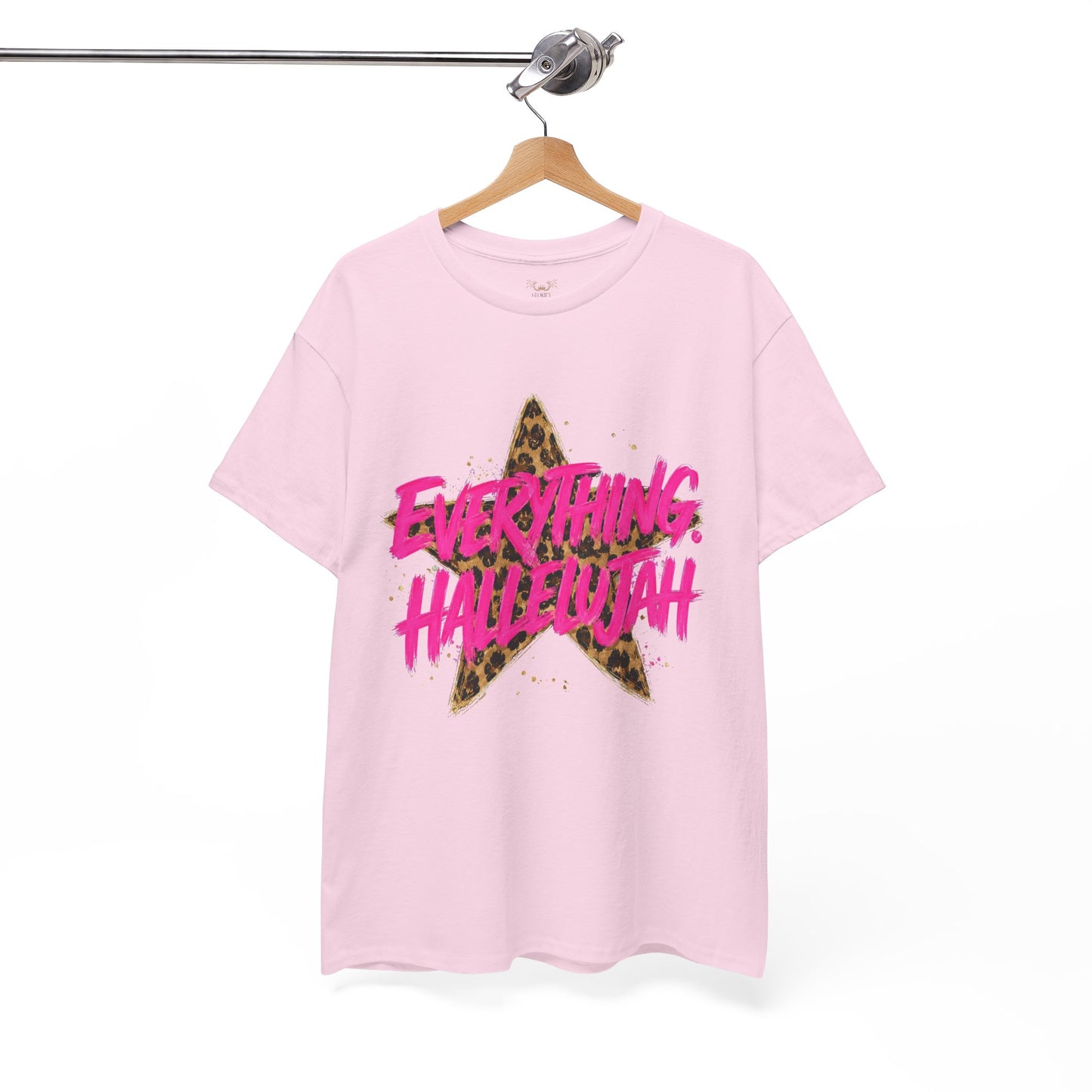 "Everything Hallelujah"  T-Shirt