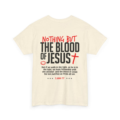 "Nothing But The Blood of Jesus" T-SHIRT