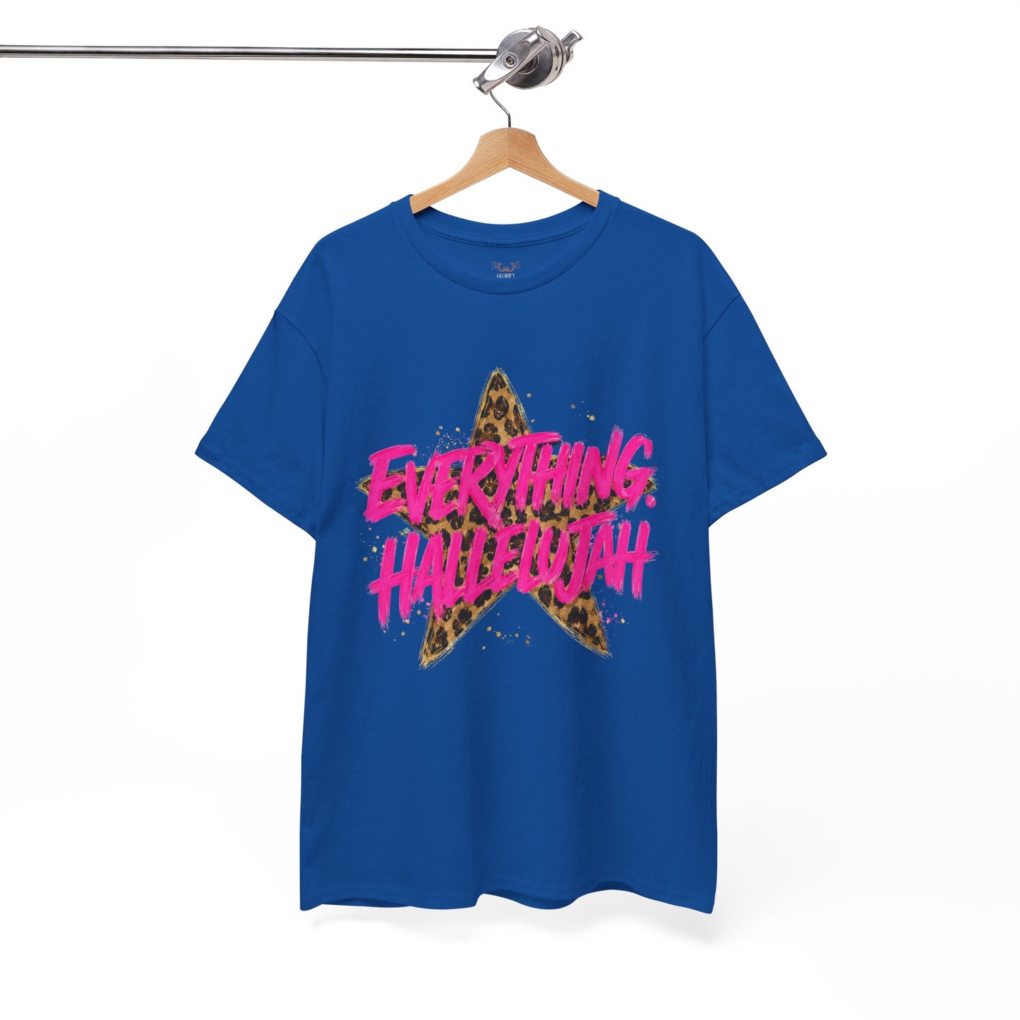 "Everything Hallelujah"  T-Shirt