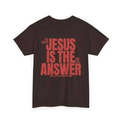 "Jesus Is The Answer" T-SHIRT