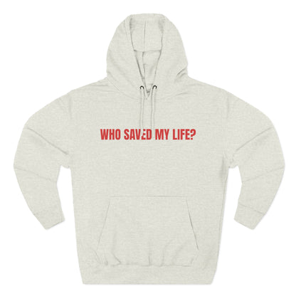 "Jesus Saved My Life" Hoodie