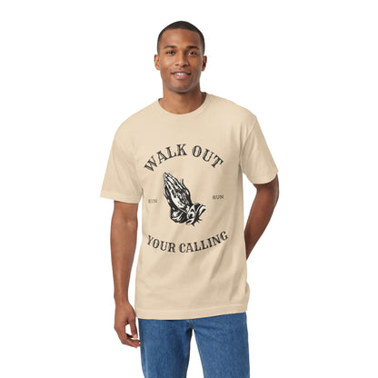 "Walk Out Your Calling"  T-Shirt