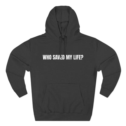 "Jesus Saved My Life" Hoodie