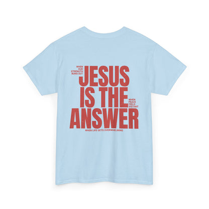 "Jesus Is The Answer" T-SHIRT