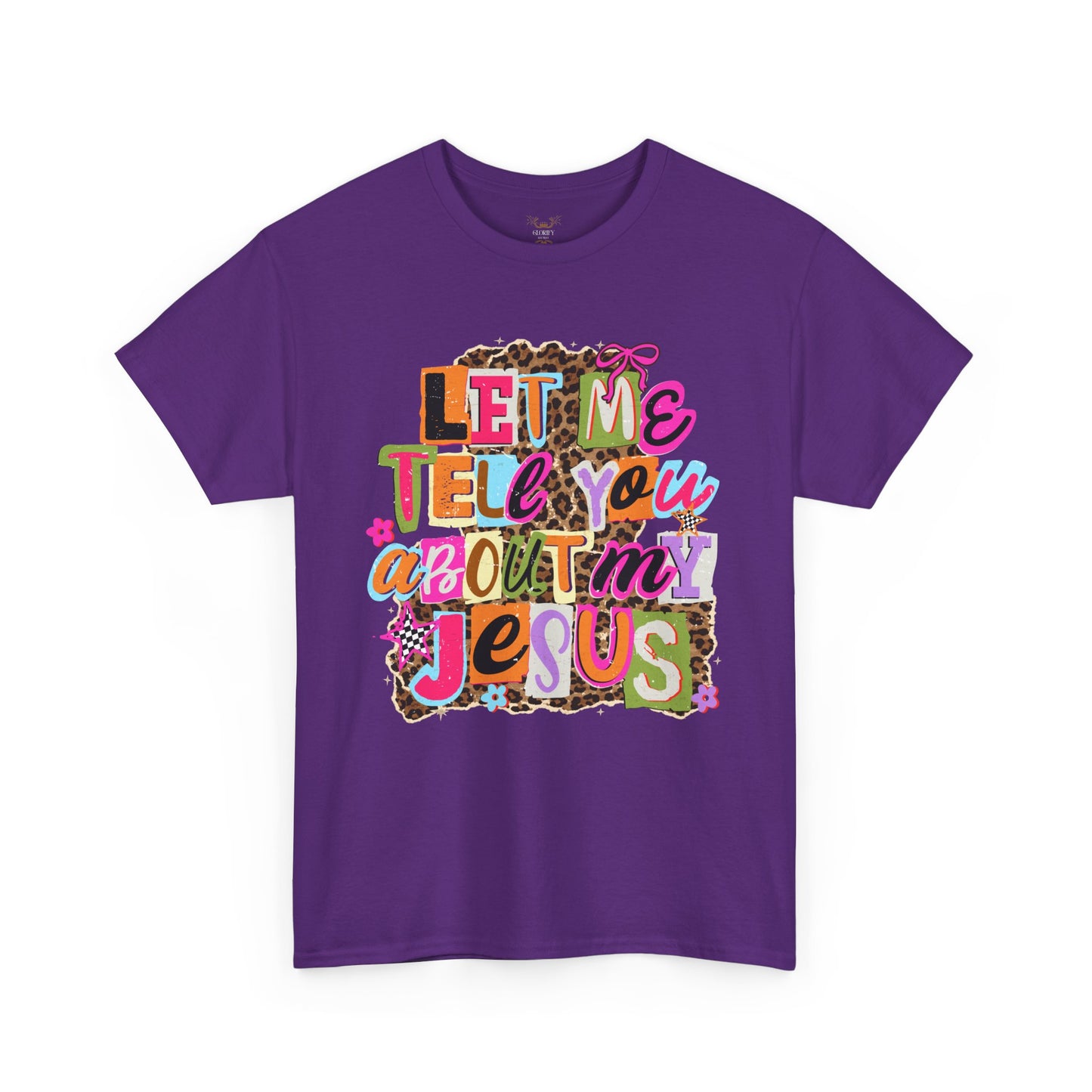 "Let Me Tell You About Jesus"  T‑Shirt