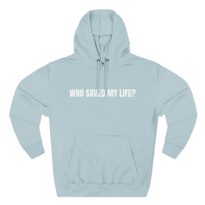 "Jesus Saved My Life" Hoodie