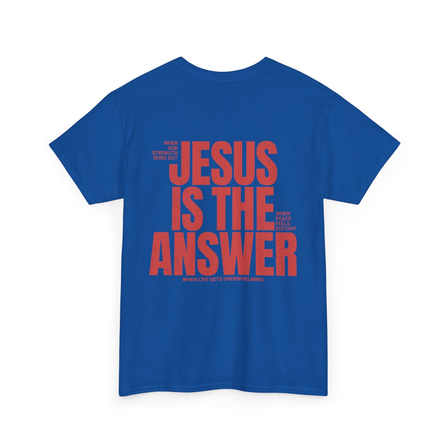 "Jesus Is The Answer" T-SHIRT