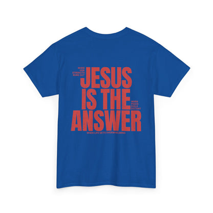 "Jesus Is The Answer" T-SHIRT