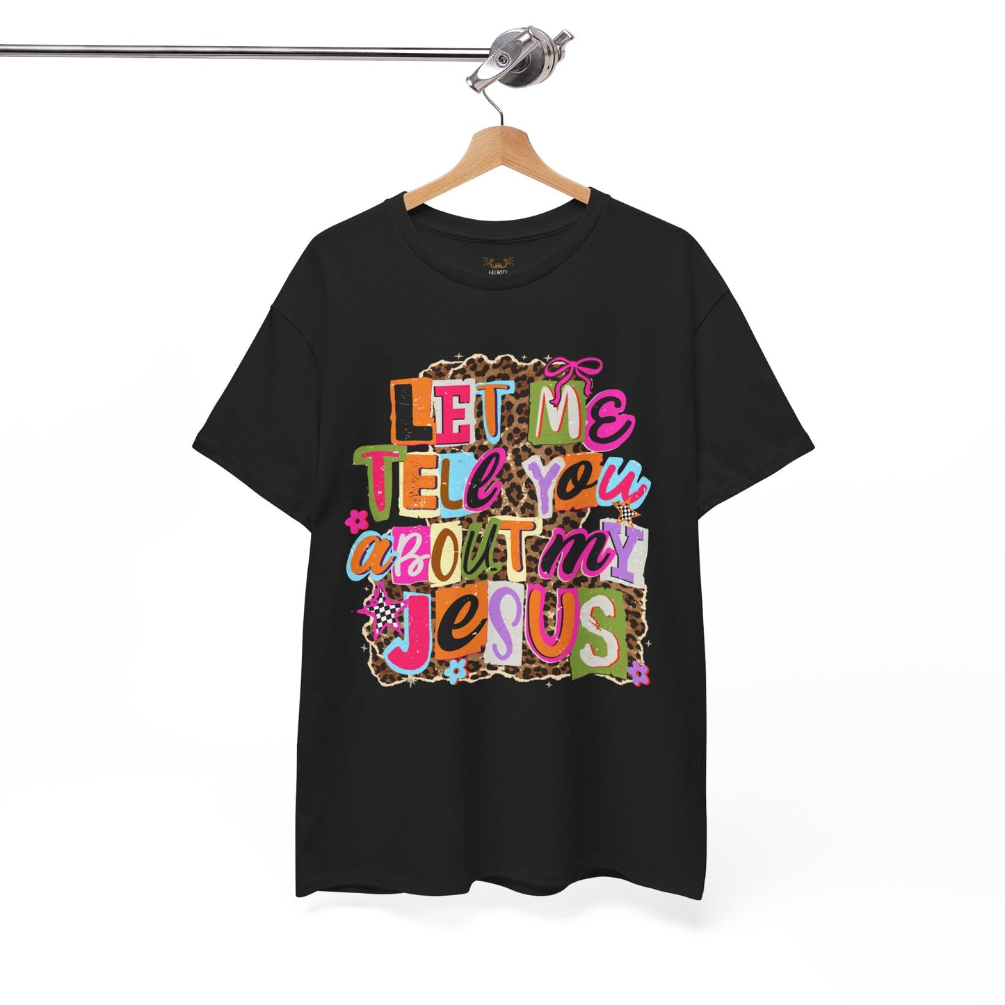 "Let Me Tell You About Jesus"  T‑Shirt