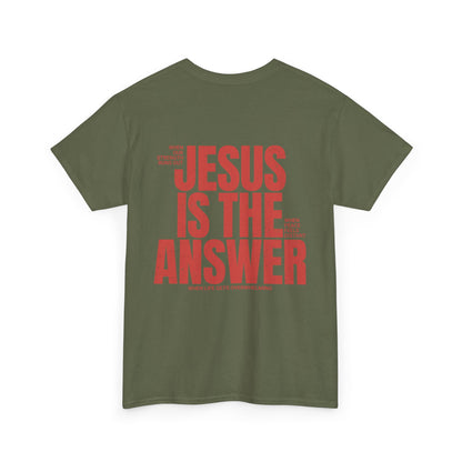 "Jesus Is The Answer" T-SHIRT