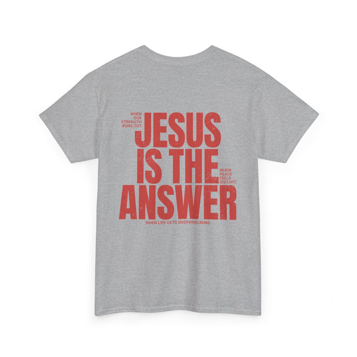 "Jesus Is The Answer" T-SHIRT
