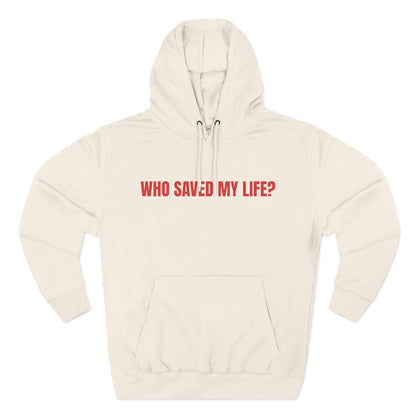 "Jesus Saved My Life" Hoodie