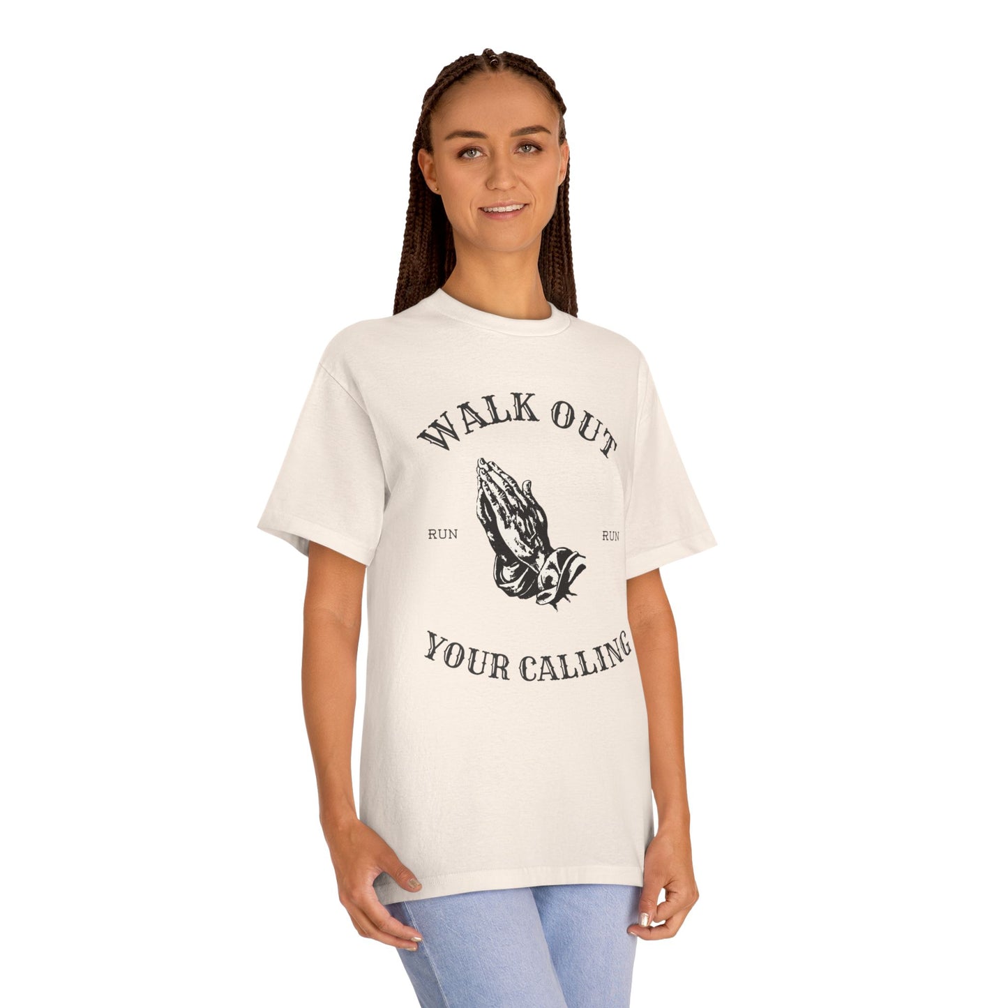 "Walk Out Your Calling"  T-Shirt