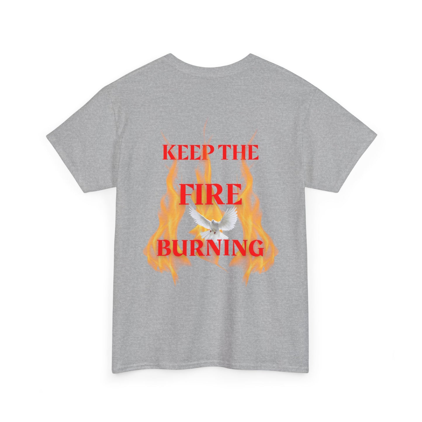 Keep the Fire Burning T‑Shirt