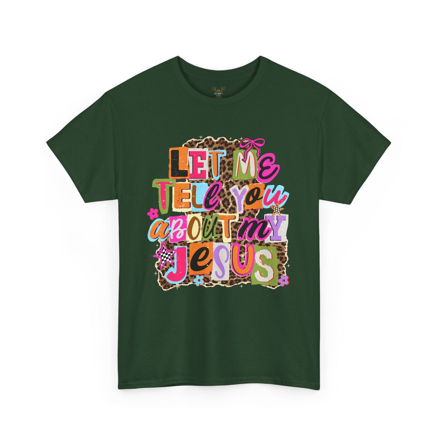 "Let Me Tell You About Jesus"  T‑Shirt