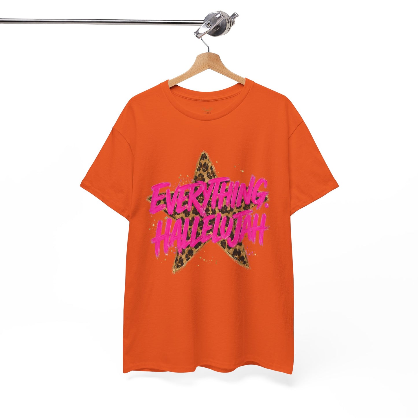 "Everything Hallelujah"  T-Shirt