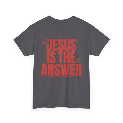 "Jesus Is The Answer" T-SHIRT