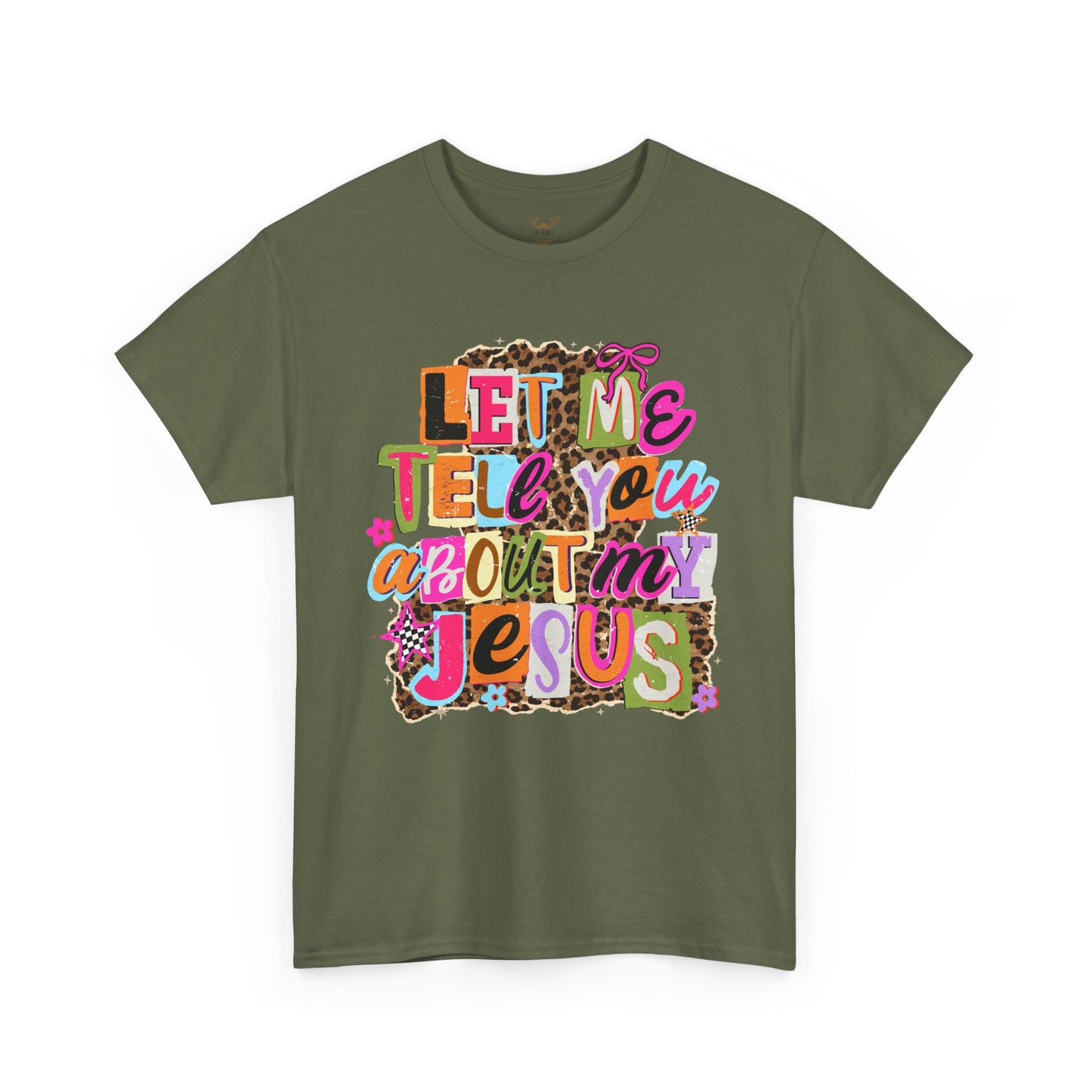 "Let Me Tell You About Jesus"  T‑Shirt