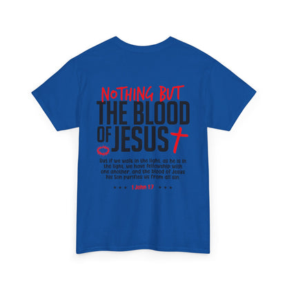 "Nothing But The Blood of Jesus" T-SHIRT