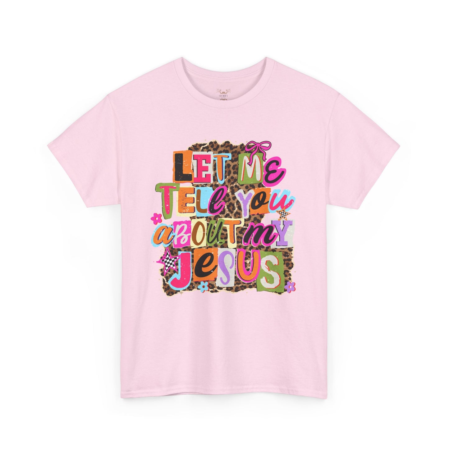 "Let Me Tell You About Jesus"  T‑Shirt